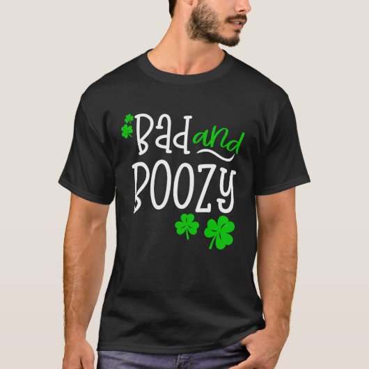 Bad and Boozy St Patricks Day party Drinking St Pa T-shirt (Voorkant)