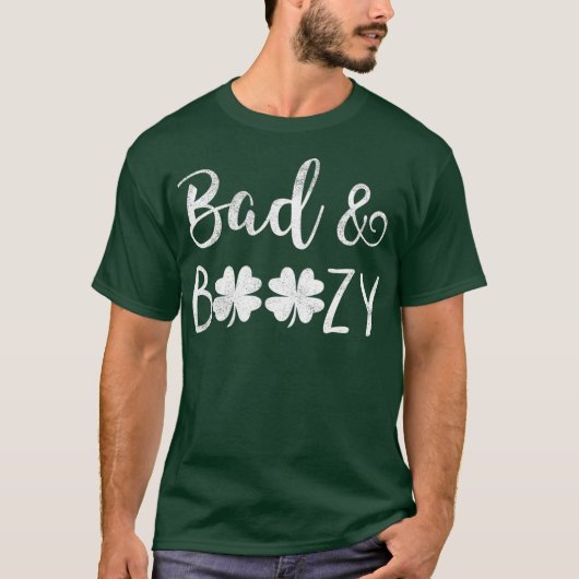 Bad and Boozy St Patricks Day Shamrock Green T-shirt (Voorkant)