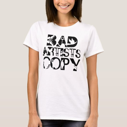 BAD ARTISTS GOOD ARTISTS TSHIRT (Voorkant)