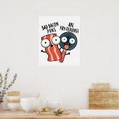 Bad Bacon Puns zijn frituren grappig eten woordspe Poster (Keuken)