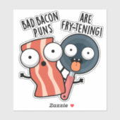 Bad Bacon Puns zijn frituren grappig eten woordspe Sticker (Vel)