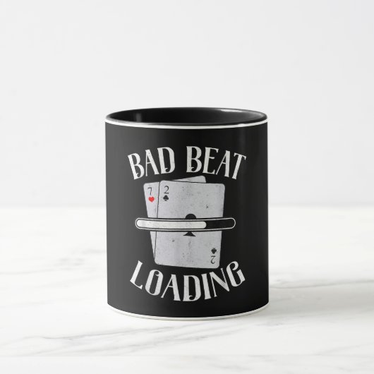 Bad Beat Loading Texas Holdem Casino Funny Poker Mok (Midden)