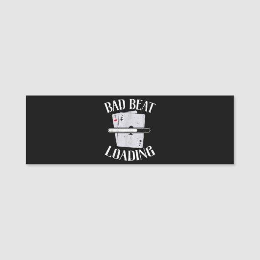 Bad Beat Loading Texas Holdem Casino Funny Poker Naamplaatje (Voorkant)