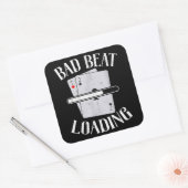 Bad Beat Loading Texas Holdem Casino Funny Poker Vierkante Sticker (Envelop)