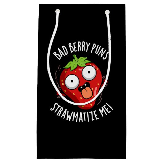 Bad Berry Puns Straw-matize Me Fruit Pun Dark BG Klein Cadeauzakje (Voorkant)