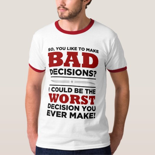 BAD-beslissingen..... T-shirt (Voorkant)