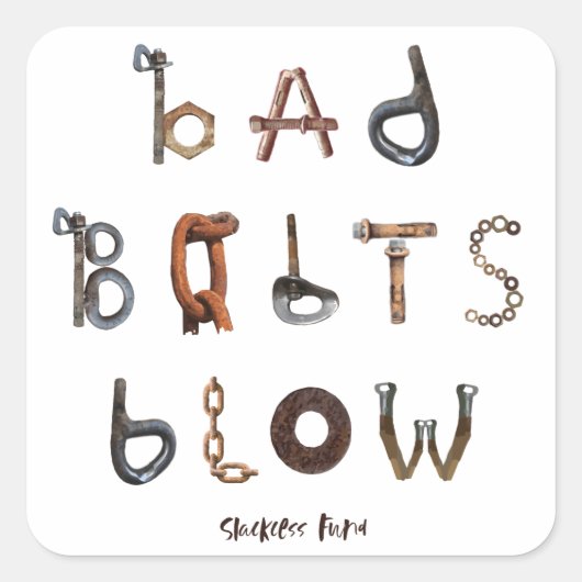 Bad Bolts Blow - Vierkante Stickers (Voorkant)