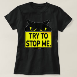 Bad Boogie - Probeer me tegen te houden T-shirt