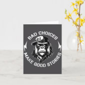 Bad Choices Make Good Stories Funny Gorilla Ape Co Kaart (Gele Bloem)