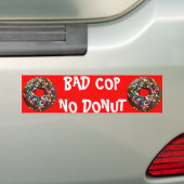 BAD COP = NO DONUT BUMPERSTICKER (Op auto)