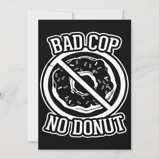 Bad Cop No Donut - Funny Police Slogans Gezegden S (Voorkant)