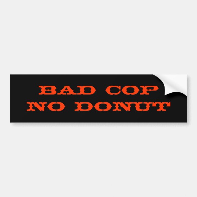Bad CopNo Donut Bumpersticker (Voorkant)