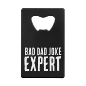Bad Dad Joke Expert BOLD TYPOGRAFIE Creditkaart Flessenopener (Voorkant)