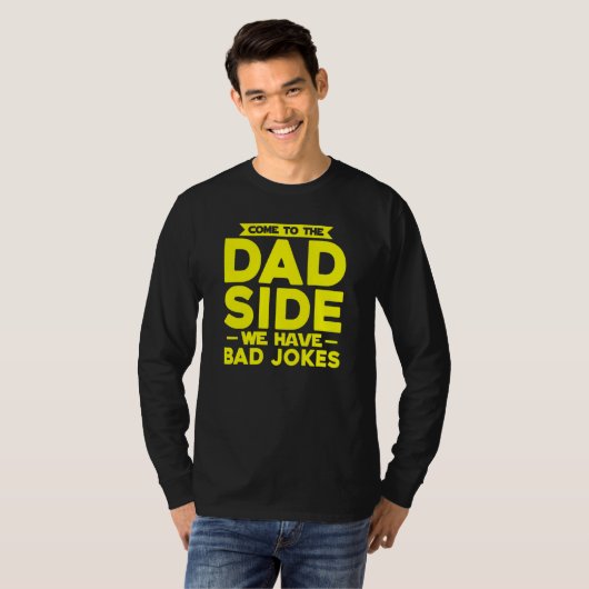Bad Dad Side Jokes Father's Day T-shirt (Voorkant volledig)