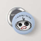 Bad Day Button (Voorkant /achterkant)