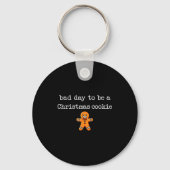 Bad Day To Be A Christmas Cookie Gingerbread Xmas Sleutelhanger (Voorkant)