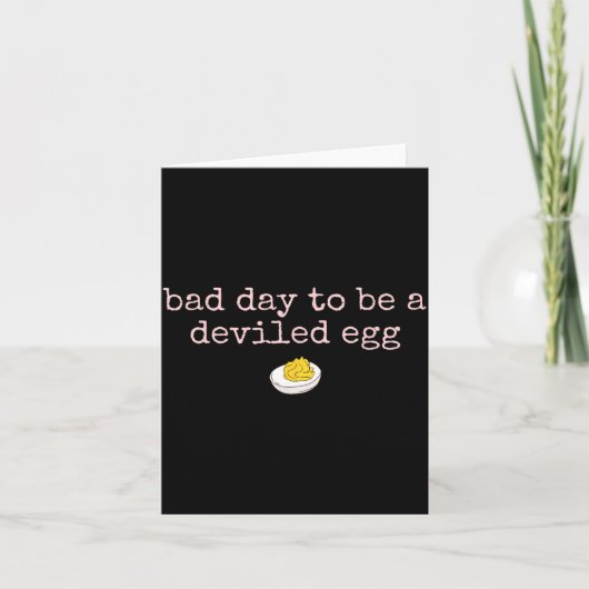 Bad Day To Be A Deviled Egg Fall Thanksgiving Food Kaart (Voorkant)