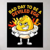 Bad Day To Be A Deviled Egg Funny Thanksgiving Din Poster (Voorkant)