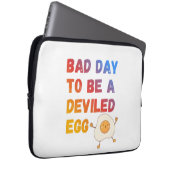 Bad Day to Be a Deviled Egg Laptop Sleeve (Voorkant Rechts)