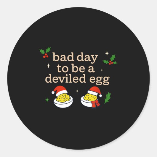 Bad Day To Be A Deviled Egg Thanksgiving Dinner Ch Ronde Sticker (Voorkant)