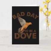 Bad Day To Be A Dove Bird Camo Hunting Season Funn Kaart (Gele Bloem)