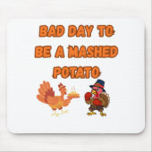 "BAD DAY TO BE A MASHED POTATO" MUISMAT (Voorkant)