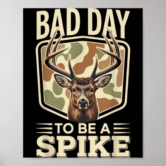 Bad Day To Be A Ske – Rustic Deer Hunting Humor Poster (Voorkant)