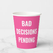 Bad Decisions Pending Funny Bachelorette Party Papieren Bekers (Achterkant)