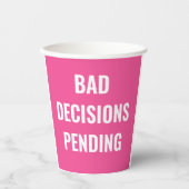 Bad Decisions Pending Funny Bachelorette Party Papieren Bekers (Voorkant)
