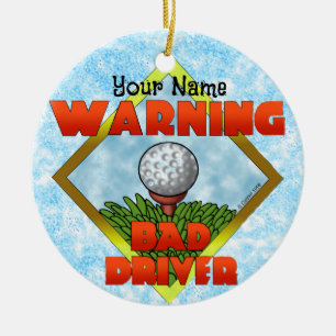 Bad Driver Golf Keramisch Ornament