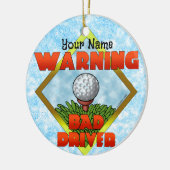 Bad Driver Golf Keramisch Ornament (Links)
