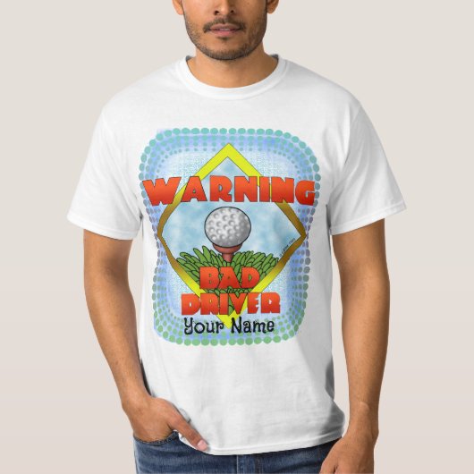 Bad Driver Golf T-shirt (Voorkant)