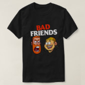 Bad Friends Podcast Merch Bad Friends Podcast T-shirt (Design voorkant)