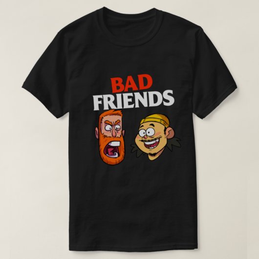 Bad Friends Podcast Merch Bad Friends Podcast T-shirt (Design voorkant)