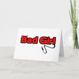 Bad Girl Kaart