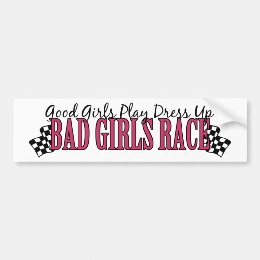 Bad Girls Race Bumpersticker (Voorkant)