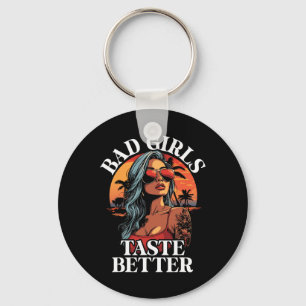 Bad Girls Taste Better Funny Adult Humor Tattoos Sleutelhanger