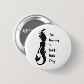 "Bad Hair Day" Mermaid Button (Voorkant /achterkant)