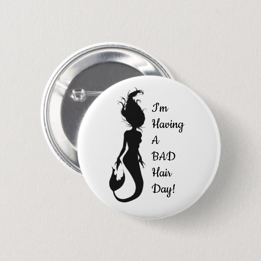 "Bad Hair Day" Mermaid Button (Voorkant /achterkant)