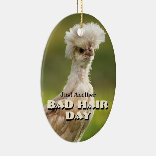 Bad Hair Day Poolse kip Keramisch Ornament (Rechts)