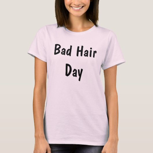 Bad Hair Day T-shirt (Voorkant)