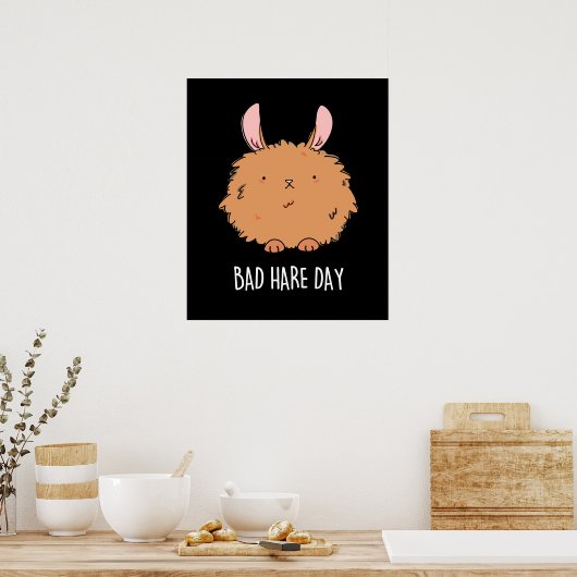 Bad Hare Day Funny Rabbit Pun Dark BG Poster (Keuken)