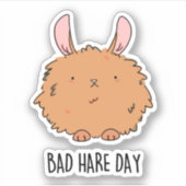 Bad Hare Day Funny Rabbit Pun Sticker (Voorkant)