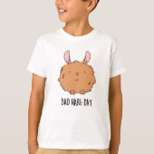 Bad Hare Day Funny Rabbit Pun T-shirt (Voorkant)