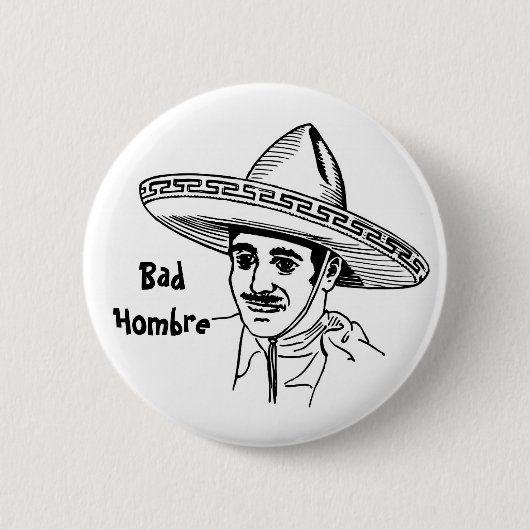 Bad Hombre Button (Voorkant)
