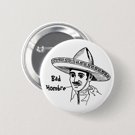 Bad Hombre Button (Voorkant /achterkant)