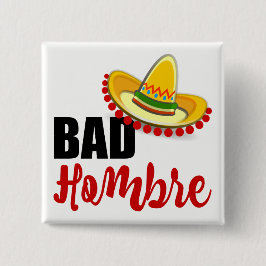 Bad Hombre Colorful Sombrero Vierkante Button 5,1 Cm