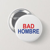 Bad Hombre Ronde Button 5,7 Cm (Voorkant /achterkant)