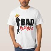 Bad Hombre Silhouette en Sombrero T-shirt (Voorkant)