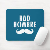 Bad Hombre With Mustache Funny Trump  Muismat (Met muis)